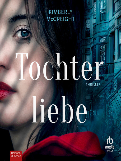 Title details for Tochterliebe by Kimberly McCreight - Available